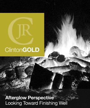 Afterglow Perspective – Looking Toward Finishing Well After a Lifetime of Ministry